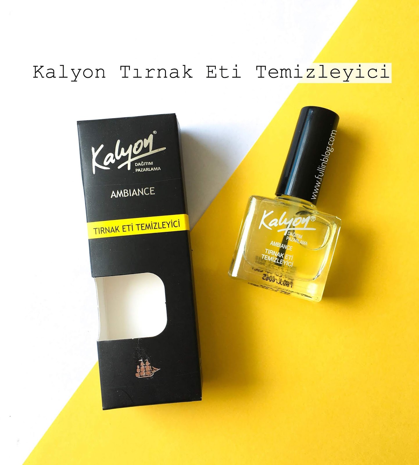 Kalyon Tırnak Eti Temizleyici Yorumlarım fulinblog