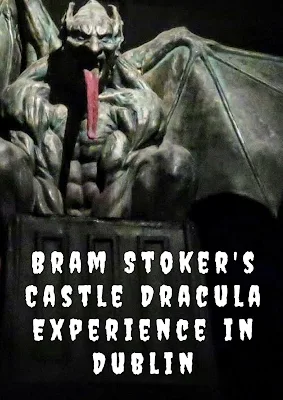 Bram Stoker's Castle Dracula Experience in Dublin Ireland
