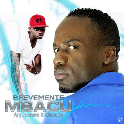 Ary Homem feat. Gilmario Vemba - Mbacu (Semba) 2017 | Download