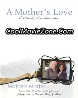 Tim Alexander's A Mother's Love (2011)