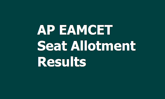AP EAMCET 2019 College wise Seat Allotment results at apeamcet.nic.in on August 04 AP EAMCET 2019 College wise Seat Allotment results at apeamcet.nic.in on August 04