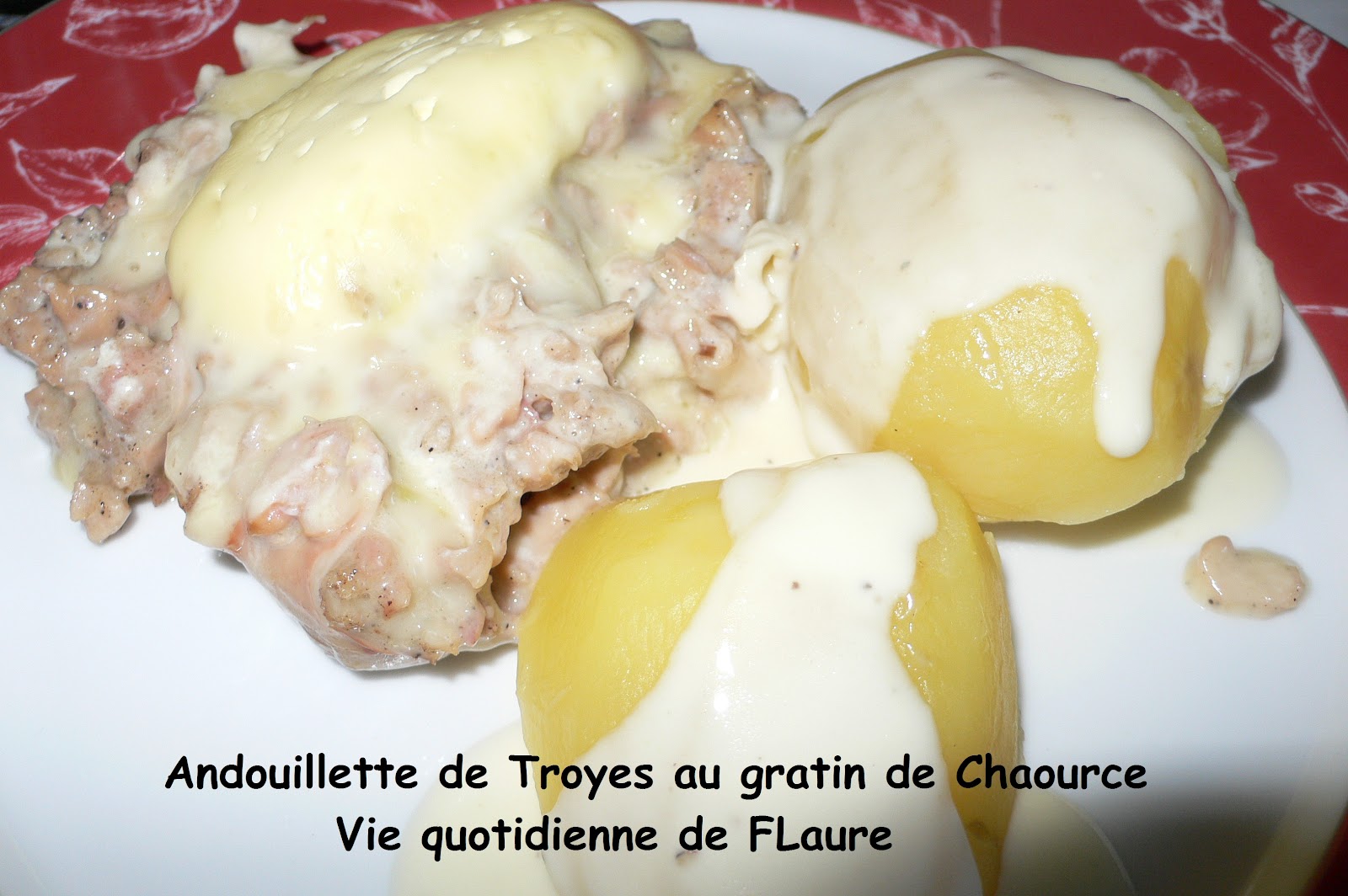 Andouillettes de Troyes au gratin de Chaource (Site 750g: Champagne ...