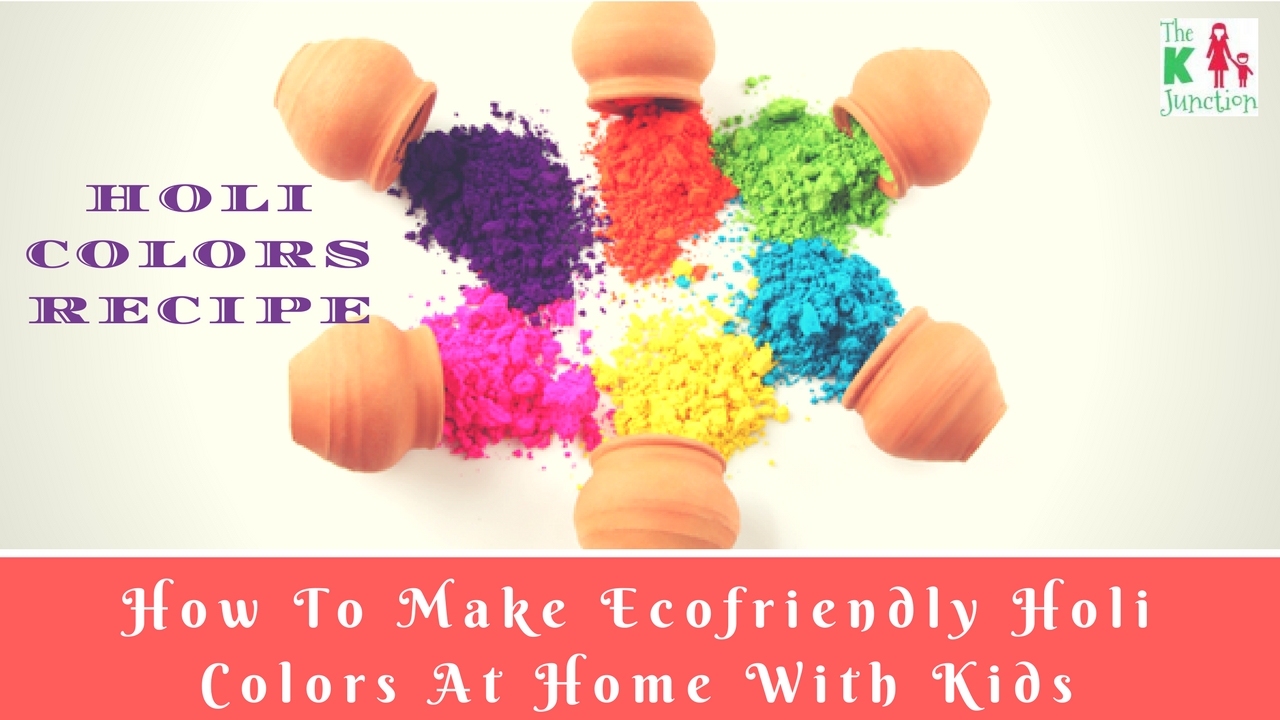 How To Make Ecofriendly Natural Homemade Holi Colors With Kids The K