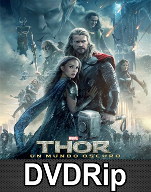 Thor: Un Mundo Oscuro (2013) DVDRip Latino Thor: Un Mundo Oscuro (2013) DVDRip Latino