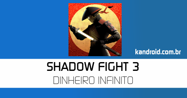 Shadow fight 3 Dinheiro Infinito Mod Apk Download 