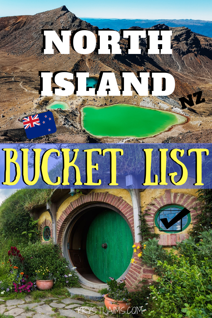 New Zealand Bucket List North Island Edition Krysti Jaims