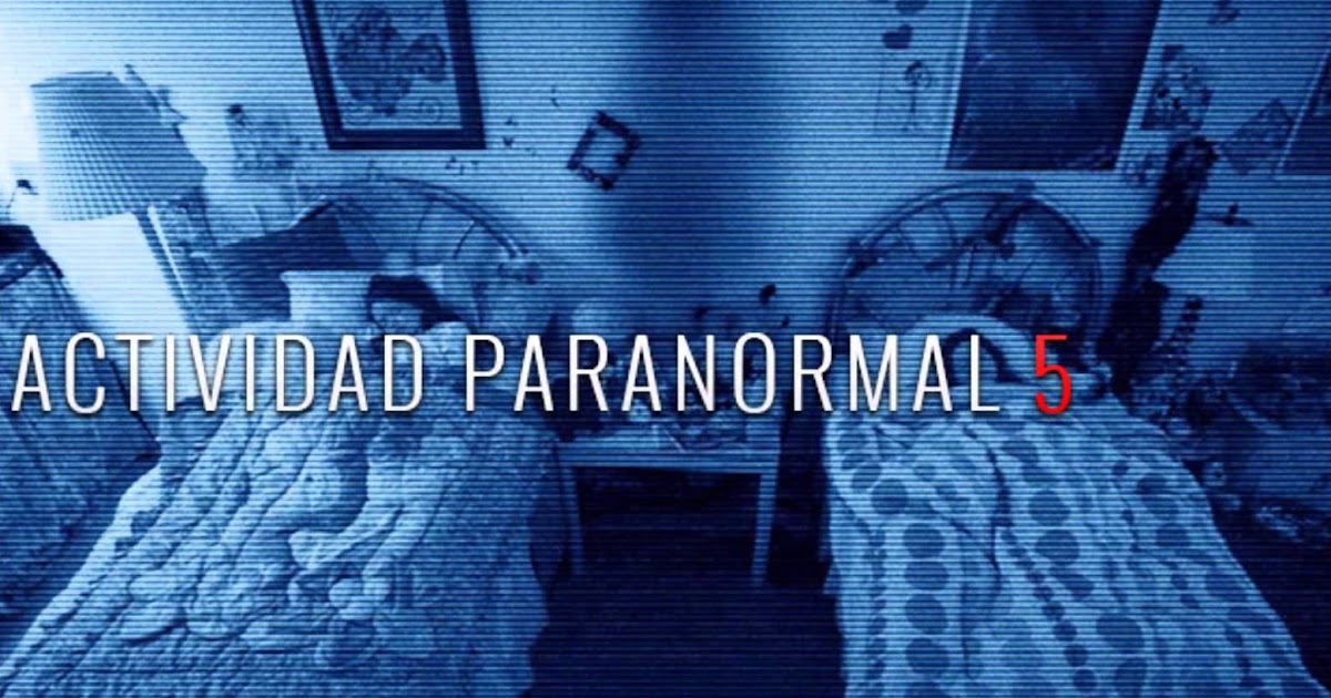 Testigos De Lo Paranormal Ver Online Gratis QuerétaroCom: Ver Película Actividad Paranormal 5: La Dimensión