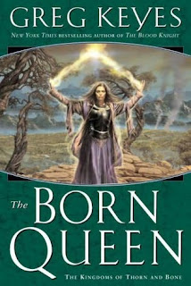 The Born Queen by Greg Keyes