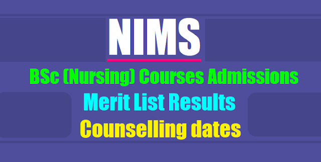 NIMS BSc Nursing Course admissions 2017 notification, application form download,Merit List results, Counselling dates.png NIMS BSc Nursing Course admissions 2017 notification, application form download,Merit List results, Counselling dates.png