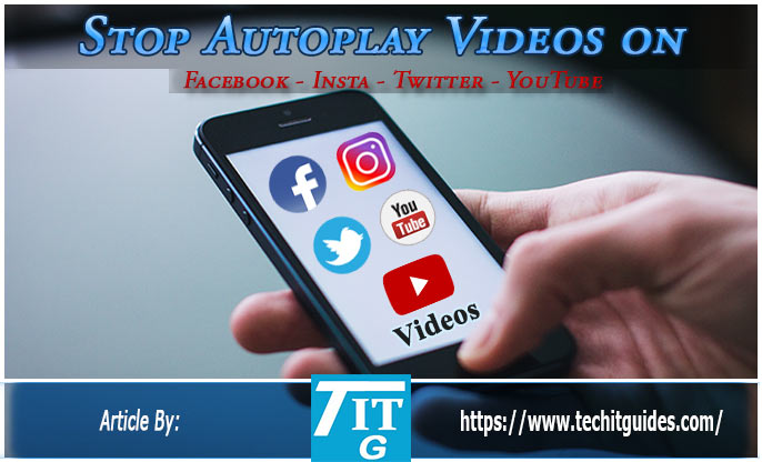 Stop Autoplay Videos on Facebook, Insta, Twitter, YouTube
