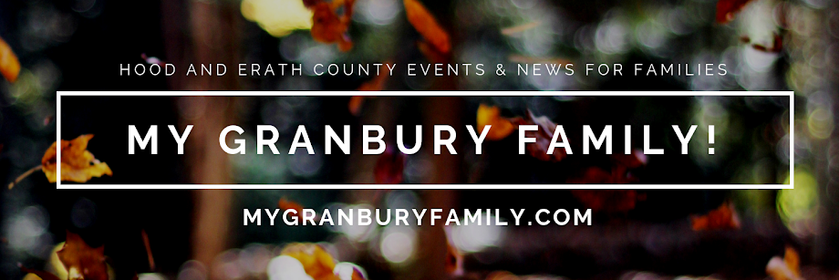 My Granbury Family! - Hood County Events and Deals for Your Family!
