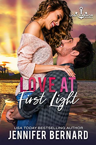 Love at First Light (Lost Harbor, Alaska Book 6) by Jennifer Bernard (CR)