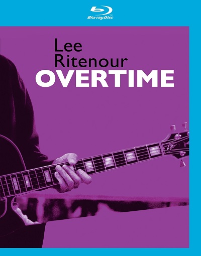 Lee Ritenour - Overtime (2004) 1080p [AC3 5.1] [DTS] (Concierto)