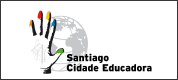 SANTIAGO, CIDADE EDUCADORA