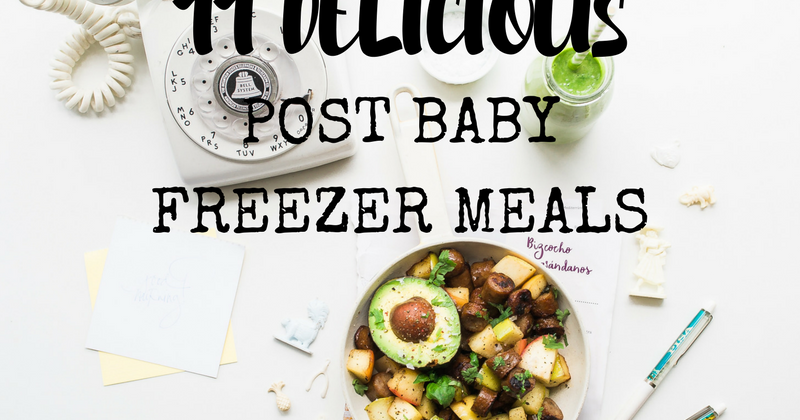 Post Baby Freezer Meals | A Fit Mom Inspired