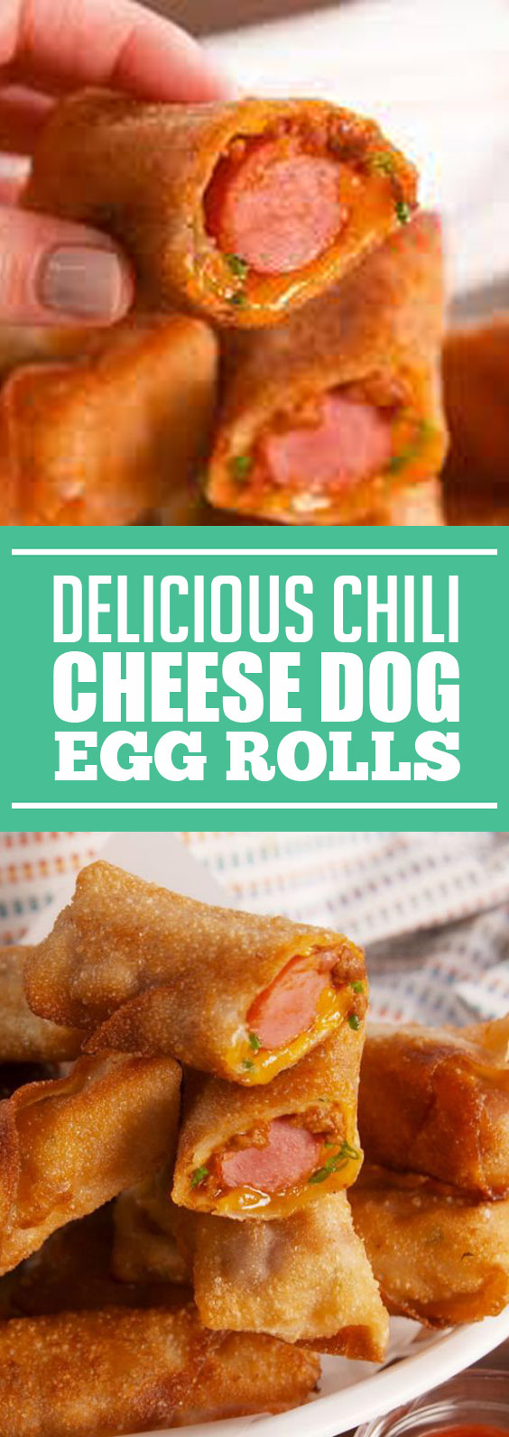 Delicious Chili Cheese Dog Egg Rolls fingerfood eggrolls Idnewstimes