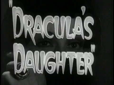 The Celluloid Highway's Title Screen Database: Dracula's Daughter (1936)