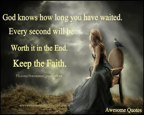 Awesome Quotes Quotes About Faith waiting-photo