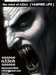 Download the mind of n33ch  [ VAMPIRE LIFE ]