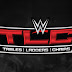 WWE TLC - No Tables No Ladders No Chairs?