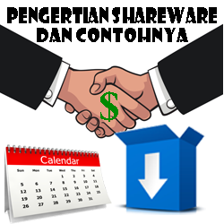 Pengertian Shareware dan Contohnya