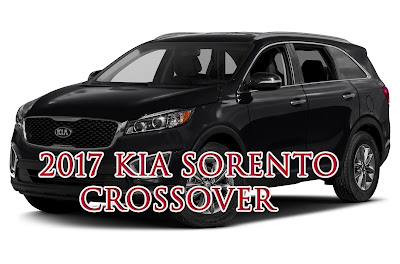 2017 Kia Sorento Crossover,Price and Reviews 2017 Kia Sorento Crossover,Price and Reviews