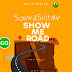 [Download Music + Video] Sound Sultan – Show Me Road