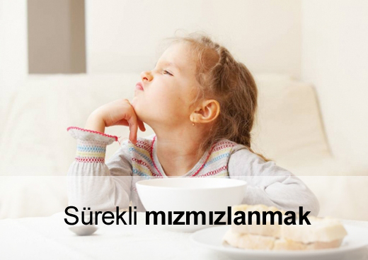 Şikayetçi Olmak ve Mızmızlanmak ebeveynlik sorunları çocuğum mızmız