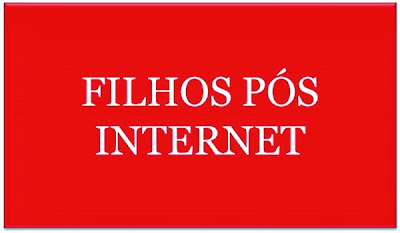 A imagem de fundo vermelho e caracteres brancos está escrito: Filhos pós internet.Os filhos da geração moderna da atual era digital, muitos vivem enclausurados nos quartos. Apresentando comportamentos incomuns como irritação, egoísmo e comunicação gelada entre a família.