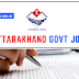 Upcoming Govt Jobs in Uttarakhand 2019 - Latest Uttarakhand Government Jobs 2019