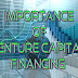 Importance of Venture Capital Financing