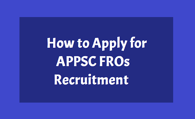 How to apply for APPSC Forest Range Officers Recruitment 2018 APPSC Forest Range Officers
