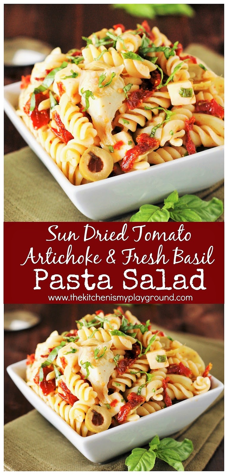 Sun Dried Tomato, Artichoke, & Fresh Basil Pasta Salad The Kitchen is