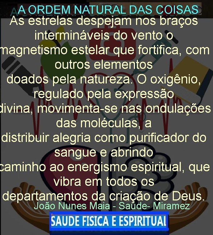 SAUDE DO CORPO E DO ESPIRITO-15   João Nunes Maia - Saúde- Miramez