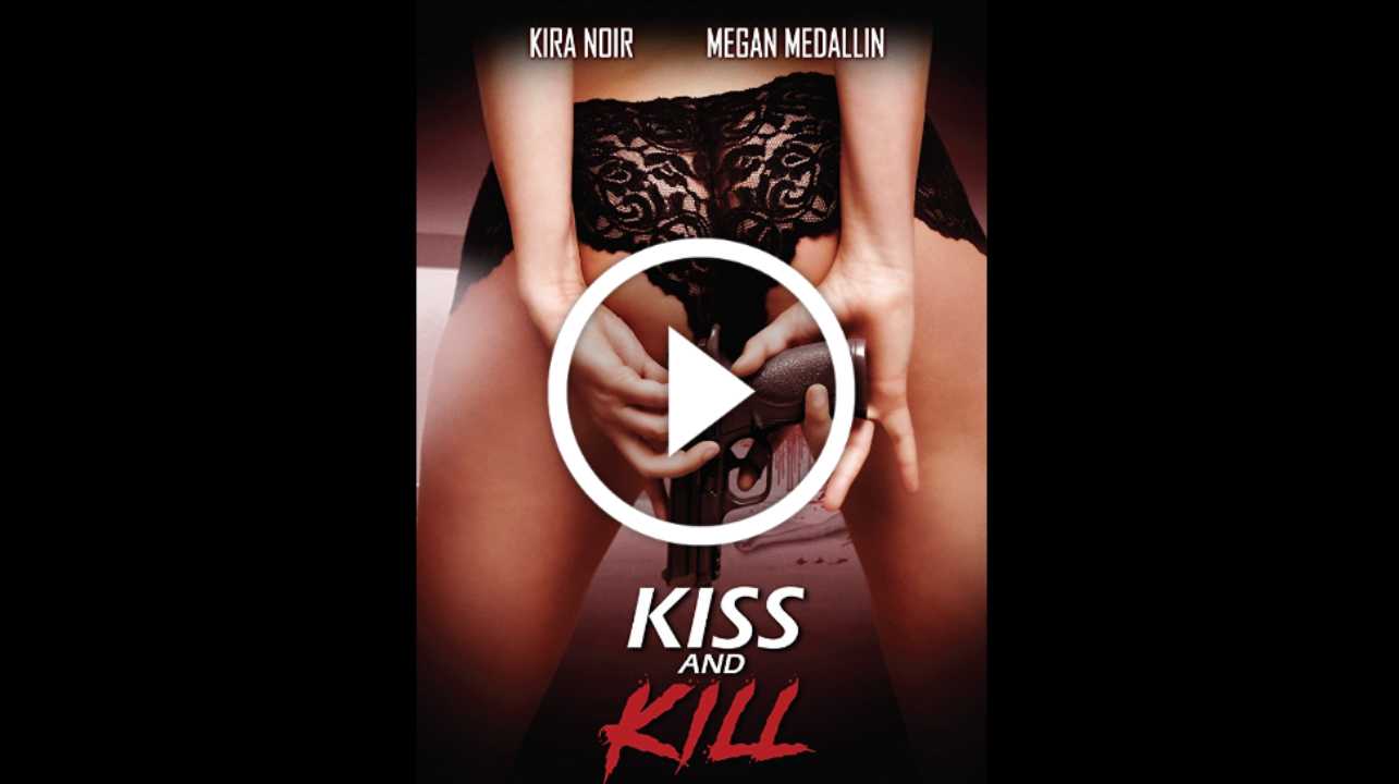 Kiss and Kill (2017)