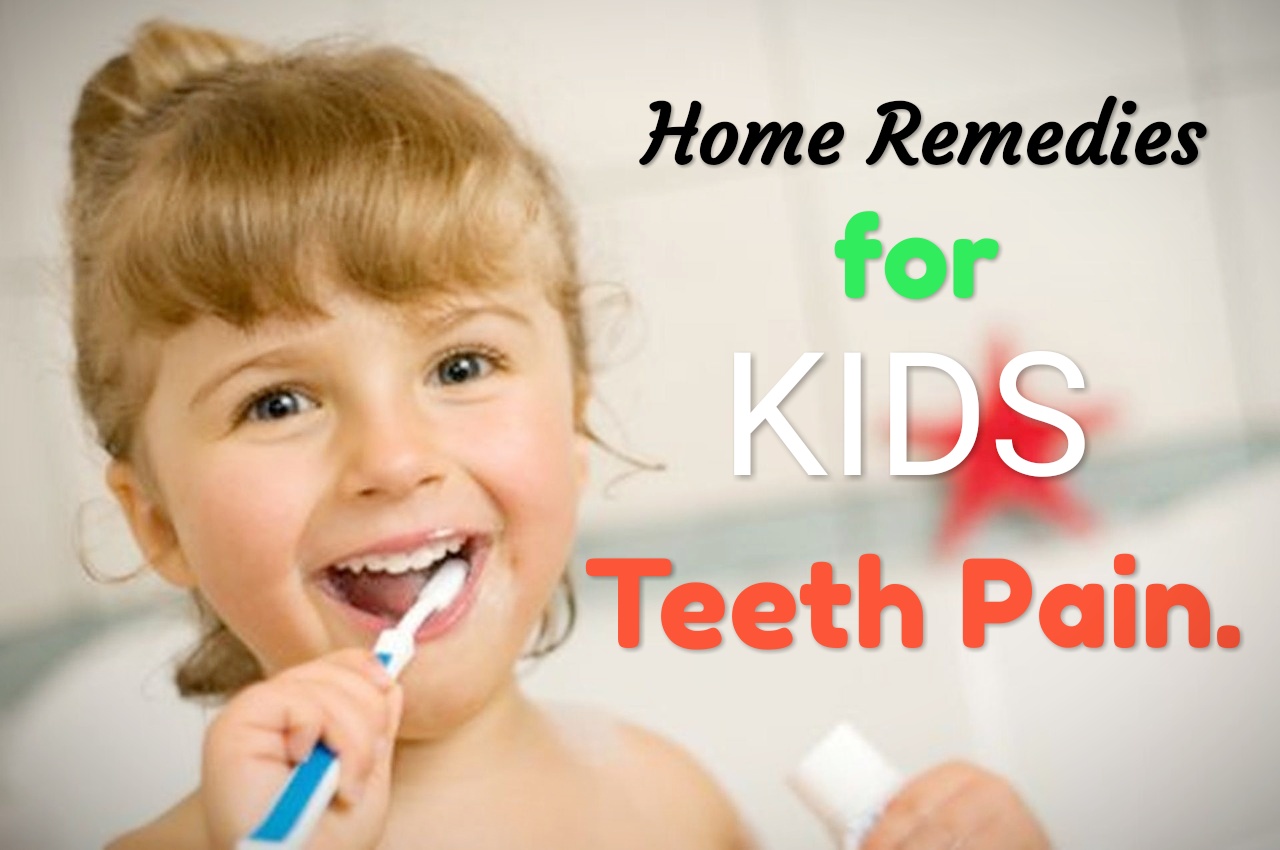 Causes of Tooth Pain in Kids and Effective Home remedies Safety Knowledge