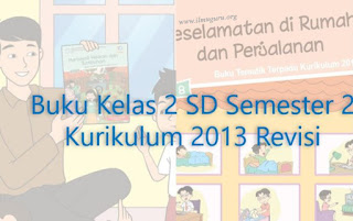 akan menunjukkan informasi buku Tematik SD Kelas Download Buku SD Kelas 2 Semester 2 Kurikul 2013 Revisi