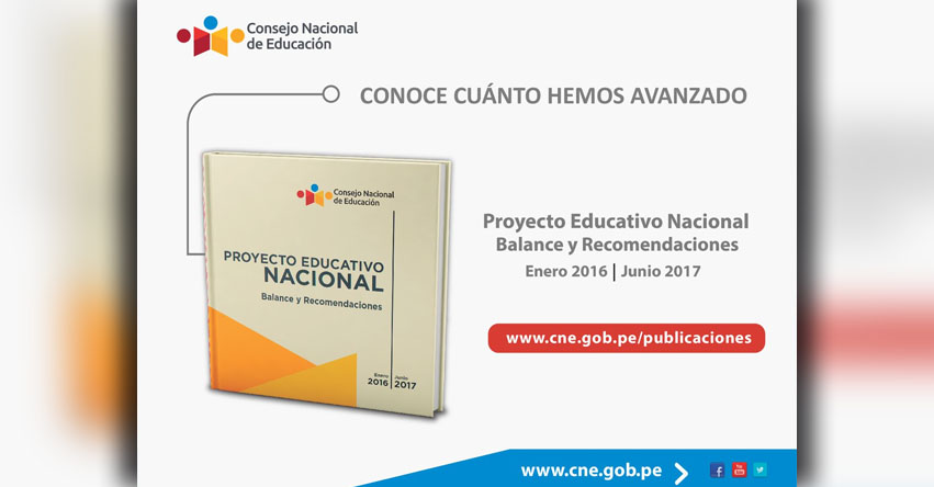 CNE: Proyecto Educativo Nacional - Balance y Recomendaciones (Enero 2016 - Junio 2017) www.cne.gob.pe CNE: Proyecto Educativo Nacional - Balance y Recomendaciones (Enero 2016 - Junio 2017) www.cne.gob.pe