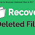 How to Recover Deleted Files in PC?