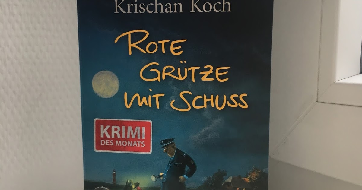 Rote Grütze mit Schuss - Krischan Koch