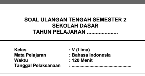 Soal Uts Bahasa Indonesia Semester 2 Kelas 5 Sd Sekolahdasar Net