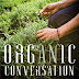 Tonight at 9pm An Organic Conversation on Carolina Tradewinds Radio