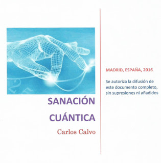 https://sanacioncuanticamadrid.files.wordpress.com/2013/07/sanacion-cuantica-carlos-calvo1.pdf