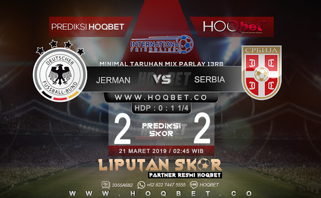 Prediksi Jerman vs Serbia 21 Maret 2019 http://www.liputanskor.com/