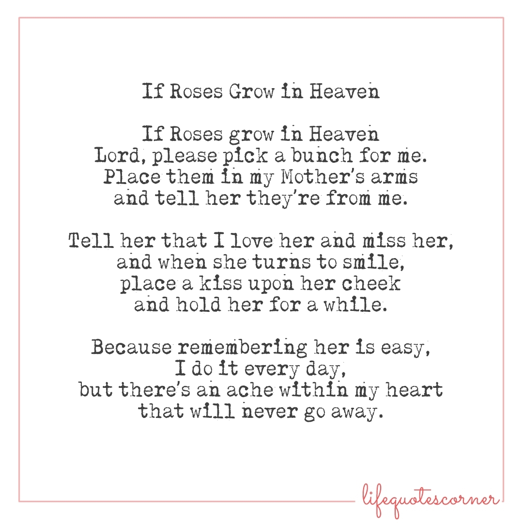 Life Quotes Corner If Roses Grow in Heaven Poem