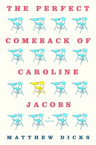Review: The Perfect Comeback of Caroline Jacobs by Matthew Dicks