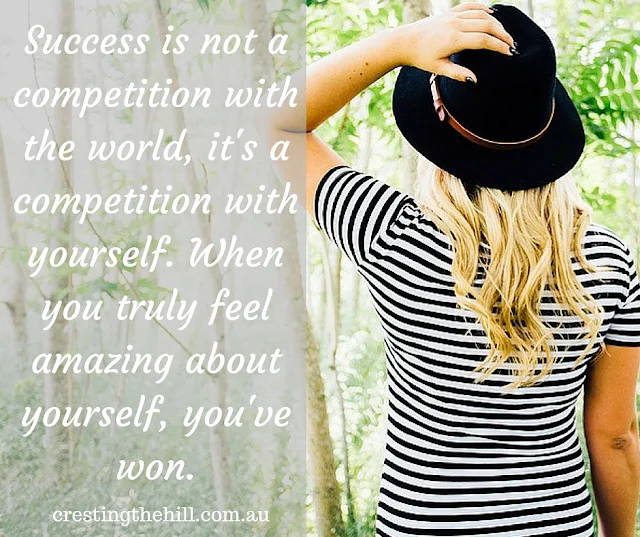Success is not a competition with the world, it's a competition with yourself. When you truly feel amazing about yourself, you've won.