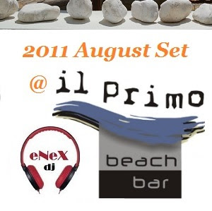 2011 August Set @ IL Primo