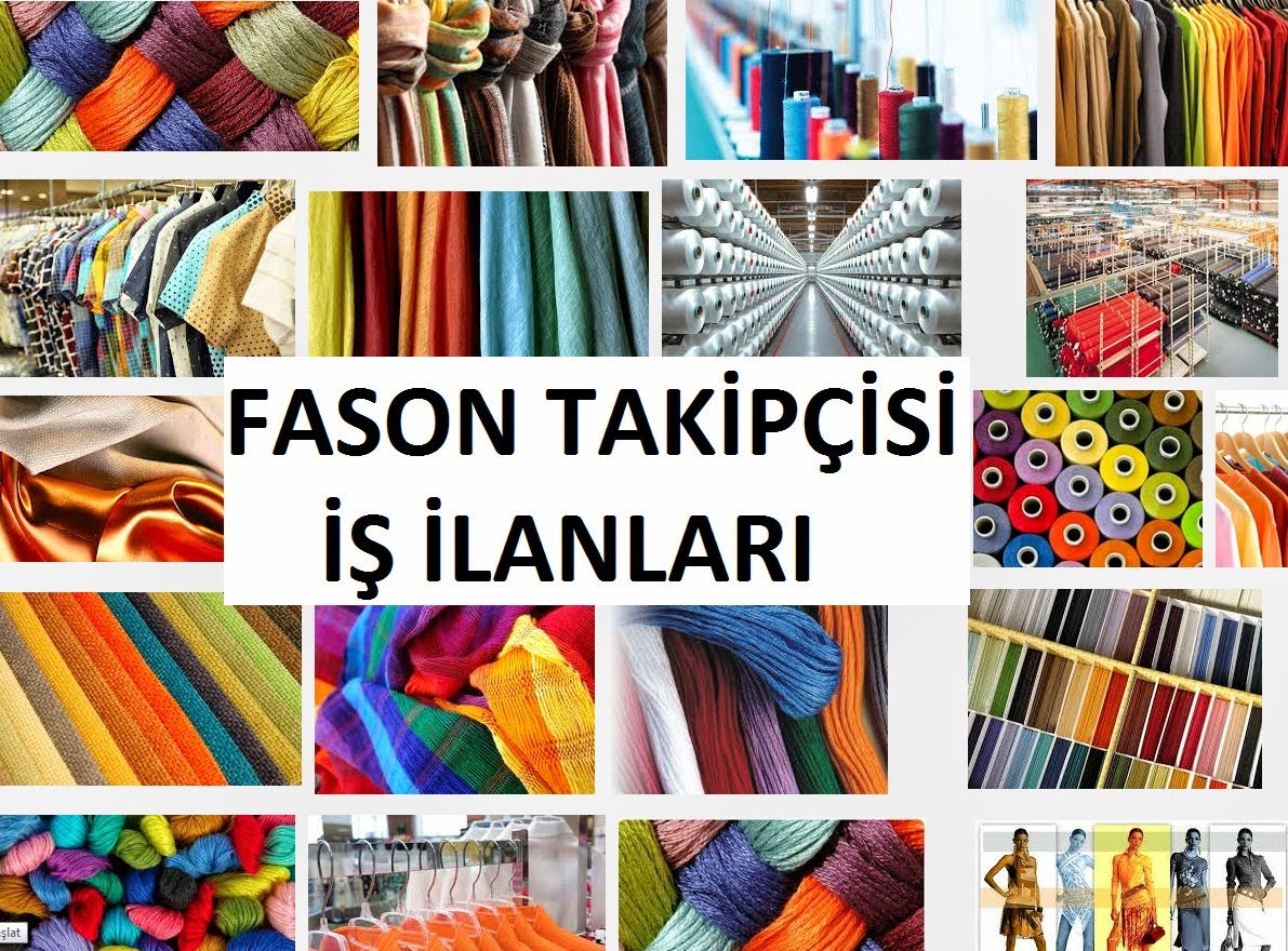 Fason takipçisi iş ilanları fason takipçisi arayanlar Fason takipçisi iş ilanları fason takipçisi arayanlar