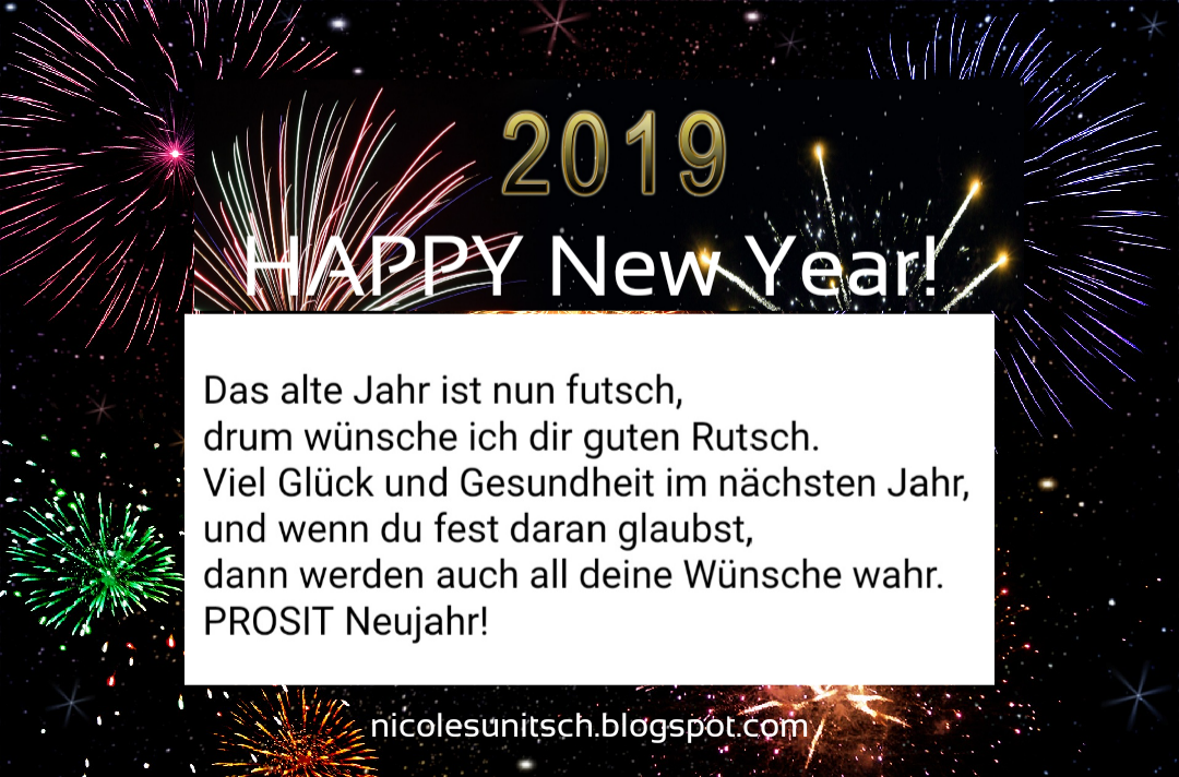 Gedichte von Nicole Sunitsch - Autorin : Prosit Neujahr 2019 - Gedicht